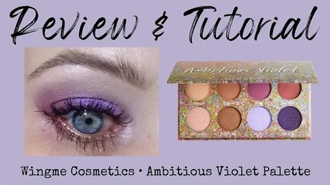 REVIEW & TUTORIAL | wingme cosmetics: ambitious violet palette | melissajackson07