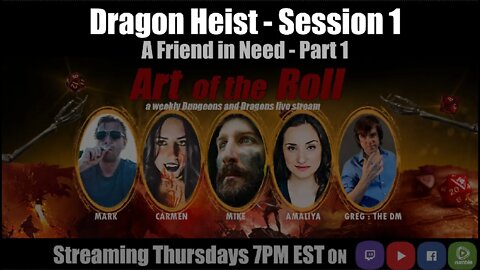 Art of the Roll !Summary! - Dragon Heist - Session 1 - A Friend in Need - Part 1