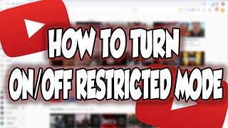 How To Turn On/Off Restricted Mode On Youtube