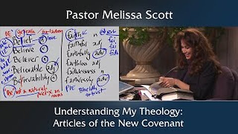 Hebrews 8:10 Understanding My Theology: Articles of the New Covenant - Hebrews #67