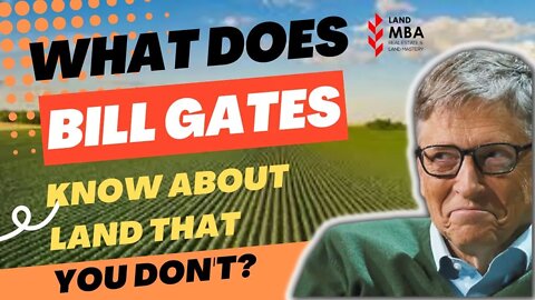 EP: 82 What does Bill Gates know that you don't about the land market?