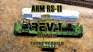 AHM RS11 total rebuild part 1