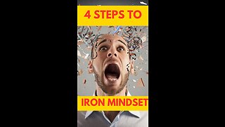 4 STEPS TO IRON MINDSET