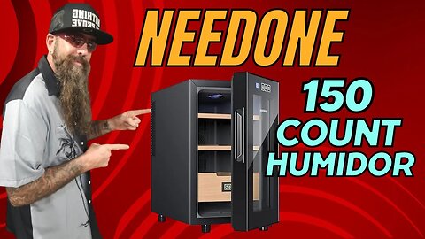 NEEDONE 150 COUNT HUMIDOR | 2023 | Cigar Prop