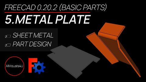 🚧 FreeCAD Sheet Metal For Beginners - Sheet Metal CAD - Free Sheet Metal Design Software