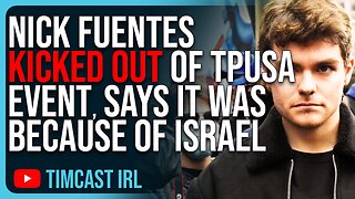 Nick Fuentes KICKED OUT Of TPUSA Event, Says It Was Because He’s CRITICAL Of Israel