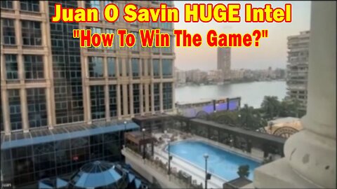 Juan O Savin HUGE Intel: "How To Win The Game?"