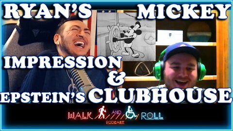 Ryan’s Mickey Mouse Impression And Epstein's Clubhouse Island | Walk And Roll Podcast Clip