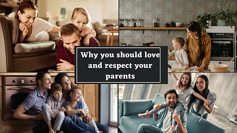Why is it important to love and respect your parents #lifehack #happylife
