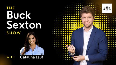 The Buck Sexton Show - Catalina Lauf