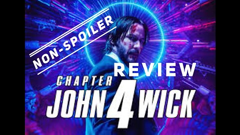 John Wick 4 Non Spoiler Review