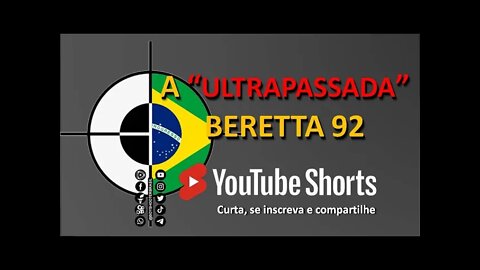 Sobre: A "ultrapassada" Beretta 92