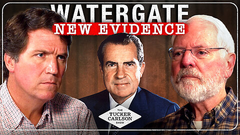 Tucker Carlson | Watergate Was A Scam (And Now They're Scamming Trump)