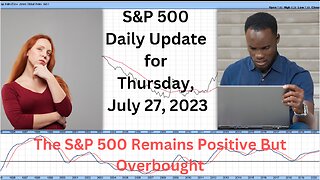 S&P 500 Daily Market Update for Thursday July 27, 2023