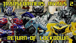 Transformers Rivals 2 - The Return of Lockdown - Stop Motion Animation