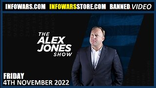 The Alex Jones Show - Friday - 04/11/22