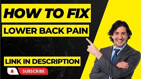 How To Fix Lower Back Pain - How To Fix Lower Back Pain at Home