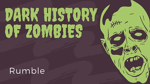Dark history of zombies