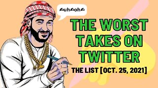 The Worst Tweets of the Week [Oct. 25, 2021]