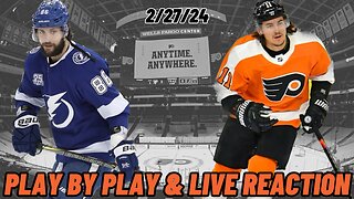 Tampa Bay Lightning vs Philadelphia Flyers Live Reaction | NHL Play by Play | Lightning vs Flyers