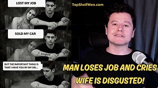 Wife Disgusted by Husband Crying in Front of Her