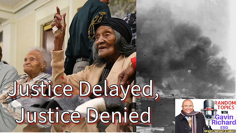 Justice Delayed, Justice Denied