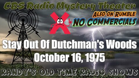 CBS Radio Mystery Theater Stay Out Of Dutchman's Woods October 16, 1975