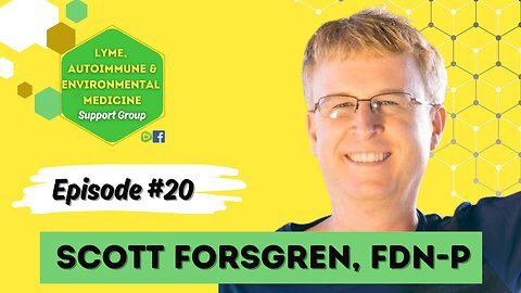 Episode #20 Scott Forsgren- The Better Health Guy!