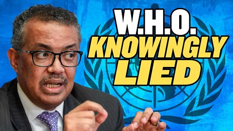 The WHO Knowingly Lied About China