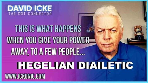 David Icke - Hegelian Diailetic via Satanic Mind-Kontrol (MKUltra Programming)