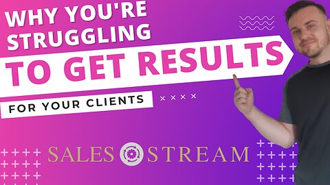 Why You Are Struggling To Generate Results for Your Clients!!!