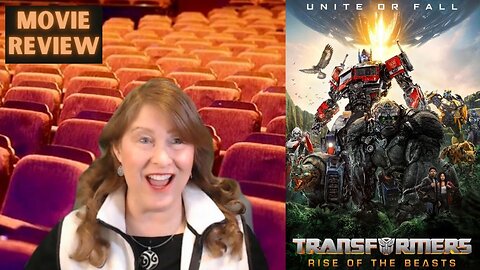 'Transformers: Rise of the Beasts' Review by Movie Review Mom!
