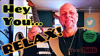 How To Relax and Practice Playing Guitar - Brian Kloby Guitar