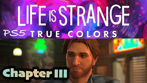 True Colors (27) Chapter 3 [Life is Strange Lets Play PS5]