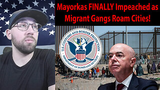 Migrant Gangs Terrorize US Cities; Mayorkas Finally IMPEACHED!