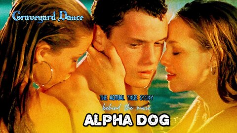 the actual TRUE story behind the movie Alpha Dog