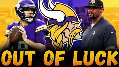 Have The Minnesota Vikings Luck Run Out?