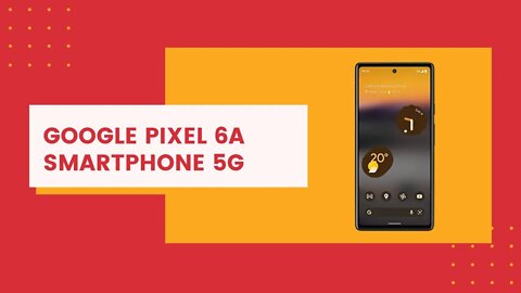 Google Pixel 6a - Smartphone 5G