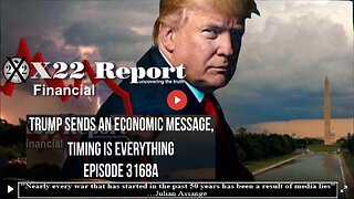 Ep. 3168a - Trump Sends An Economic Message, Timing Is Everything