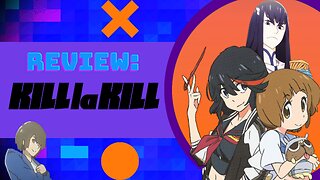 Review: Kill La Kill