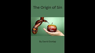 The Origin of Sin, By David Dunlap