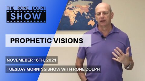 Prophetic Visions - Tuesday Morning Message | The Rone Dolph Show
