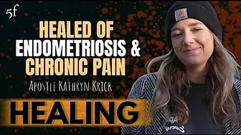 Healed of Endometriosis & Chronic Pain