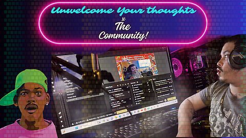 Unwelcome Your Thoughts Ep 1. F^*K The Community