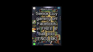 Senior Guy gaming on Facebook in FREE 8 ball pool [ENG] [4K] 🎱🎱🎱 8 Ball Pool 🎱🎱🎱