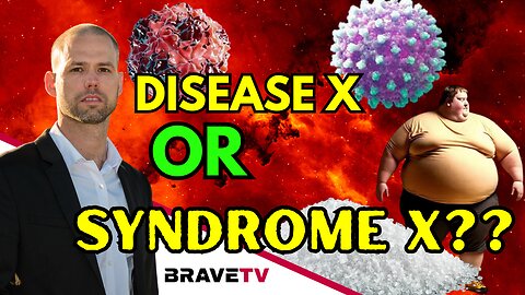 Brave TV - Dec 13, 2023 - Is Disease X Here as the Globalists Say or is this the DREADED Syndrome X?