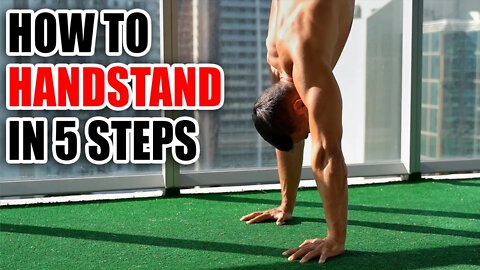 How to Handstand in 5 steps