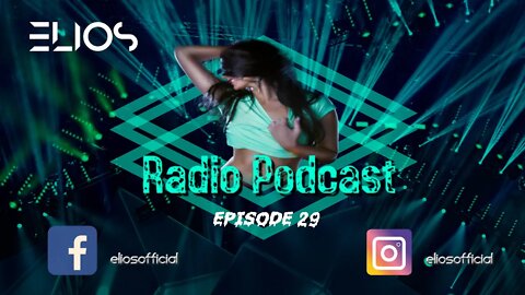 Elios Radio - Episode 29 | Mashup Mix | Tech House Mix |