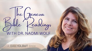 The Geneva Bible Readings With Dr. Naomi Wolf: Exodus 10 - Grasshoppers and Darkness
