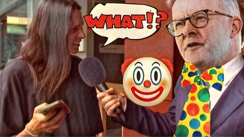 Anthony Albanese clown world circus comes to town